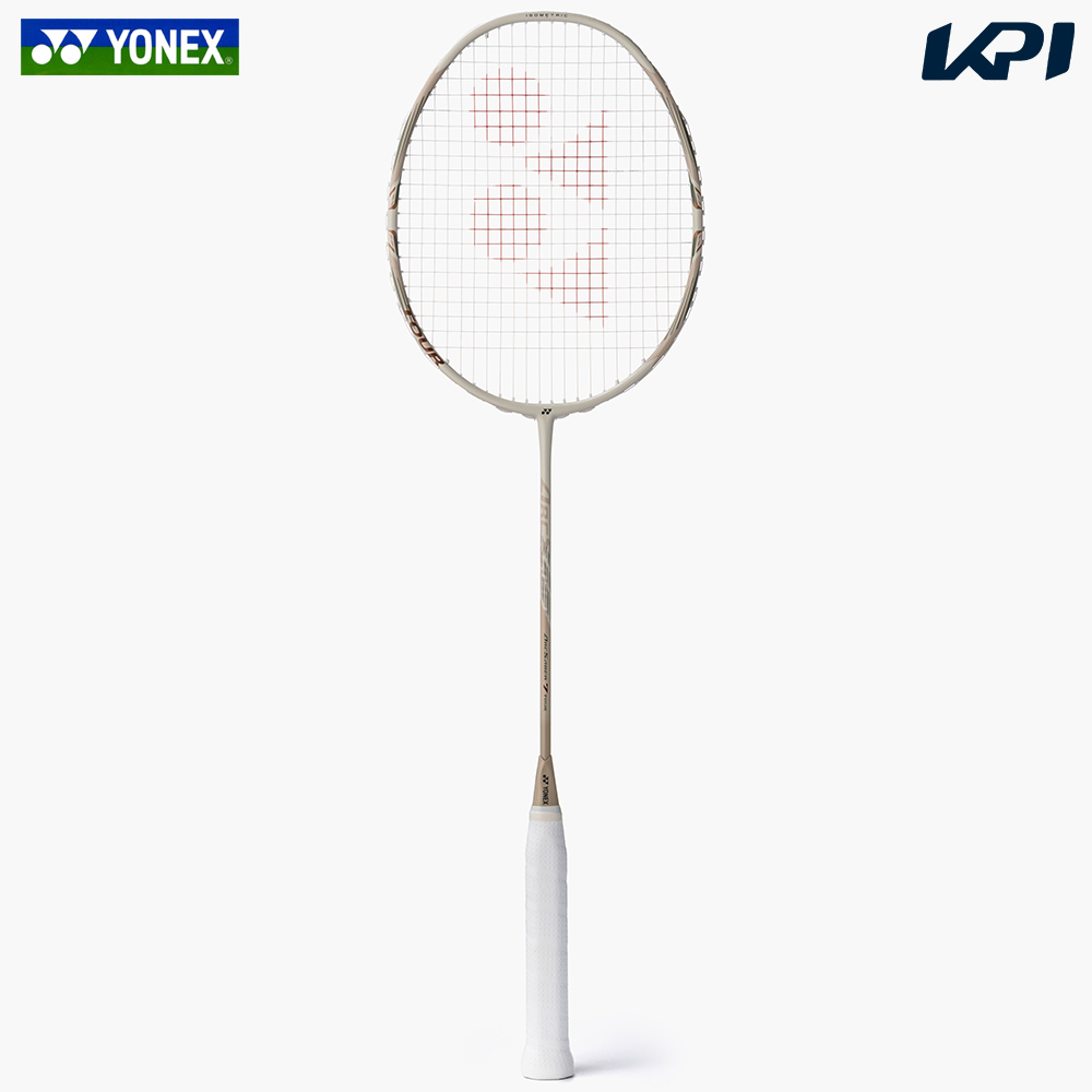 ヨネックス YONEX バドミントンラケット ARCSABER 7 TOUR  アークセイバー７ツアー ライトベージュ フレームのみ ARC7-T-343 4月上旬発売予定※予約